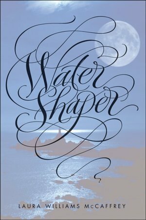 Water Shaper by Laura Williams McCaffrey