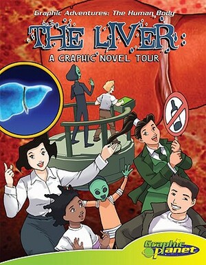 The Liver: A Graphic Novel Tour by Joeming Dunn