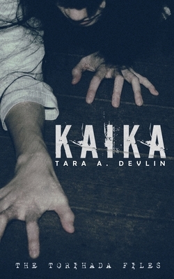 Kaika by Tara A. Devlin