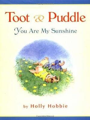 You Are My Sunshine by Holly Hobbie