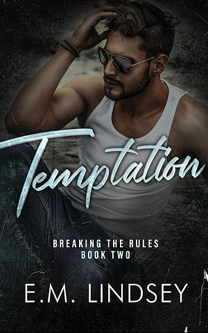 Temptation by E.M. Lindsey