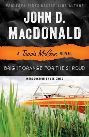Bright Orange for the Shroud: A Travis McGee Novel by John D. MacDonald
