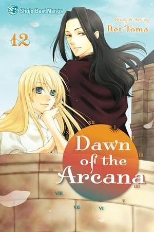 Dawn of the Arcana, Vol. 12 by Rei Tōma