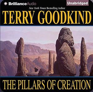 The Pillars of Creation by Terry Goodkind