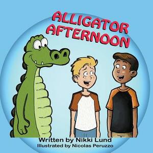 Alligator Afternoon by Nikki Lund