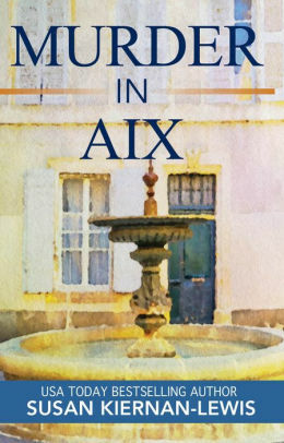 Murder In Aix by Susan Kiernan-Lewis