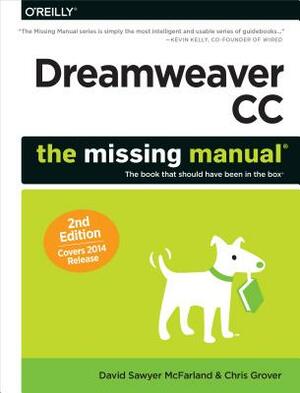Dreamweaver CC: The Missing Manual: Covers 2014 Release by Chris Grover, David Sawyer McFarland