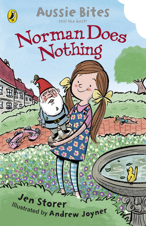 Norman Does Nothing (Aussie Bites) by Andrew Joyner, Jen Storer