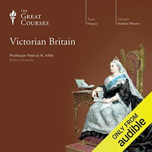 Victorian Britain  by Patrick N Allitt, Patrick N. Allitt