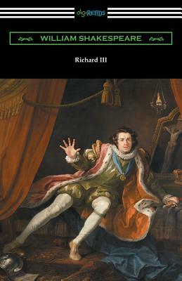 Richard III (Annotated by Henry N. Hudson with an Introduction by Charles Harold Herford) by William Shakespeare