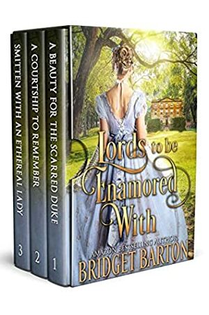 Lords to Be Enamored With: A Historical Regency Romance Collection by Bridget Barton