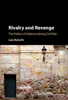 Rivalry and Revenge by Laia Balcells