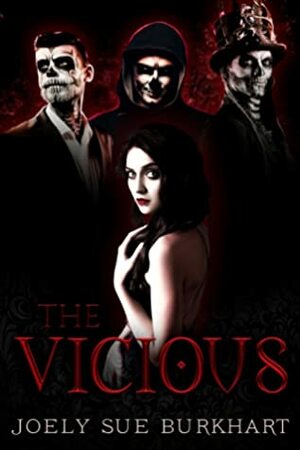 The Vicious: Undead in New Orleans by Joely Sue Burkhart