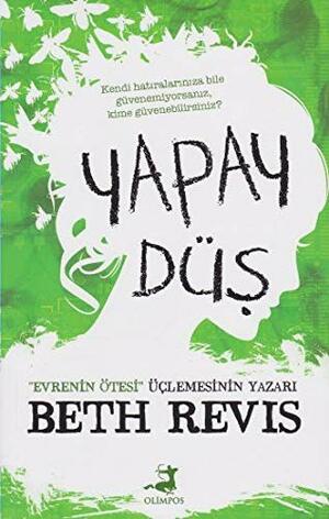 Yapay Düş by Beth Revis