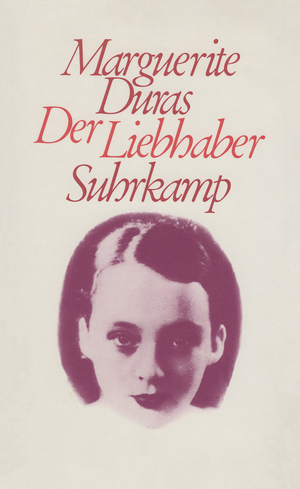 Der Liebhaber by Marguerite Duras