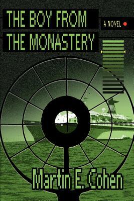 The Boy from the Monastery by Martin E. Cohen