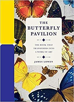 The Butterfly Pavilion (Paperscapes) by James Lowen