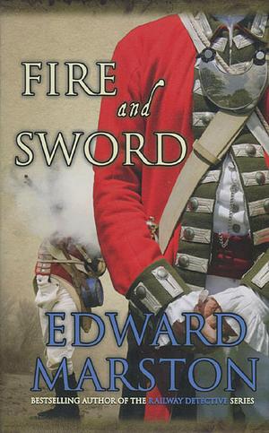 Fire and Sword by Edward Marston