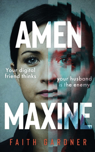 Amen Maxine by Faith Gardner