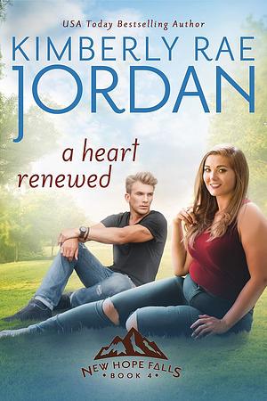 A Heart Renewed by Kimberly Rae Jordan