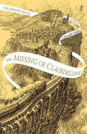 The Missing of Clairdelune by Christelle Dabos