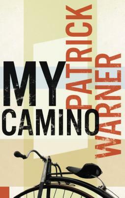 My Camino by Patrick Warner