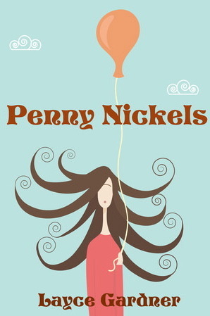 Penny Nickels by Layce Gardner