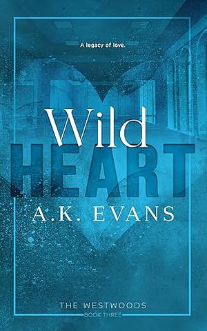 Wild Heart by A.K. Evans