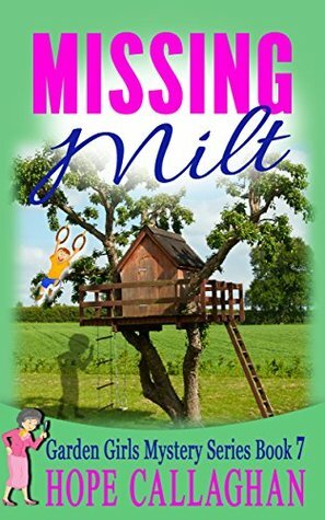 Missing Milt by Hope Callaghan