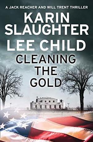 Cleaning the Gold (Will Trent #8.5) by Karin Slaughter