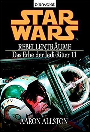 Star Wars: Rebellenträume by Aaron Allston, Regina Winter