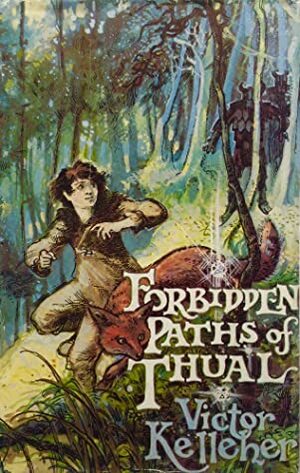 Forbidden Paths of Thual by Victor Kelleher