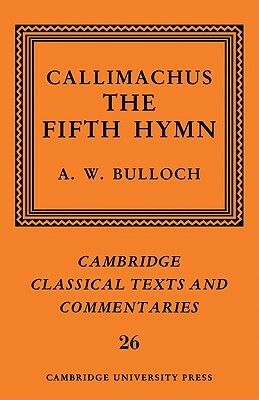 Callimachus: The Fifth Hymn: The Bath of Pallas by Callimachus