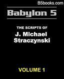 Babylon 5 - the Scripts of J. Michael Straczynski by Jaclyn Easton