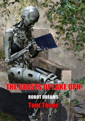 The Beasts of Lake Oph by Tom Toner