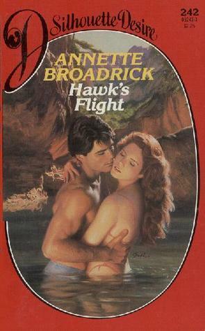 Hawk's Flight by Annette Broadrick