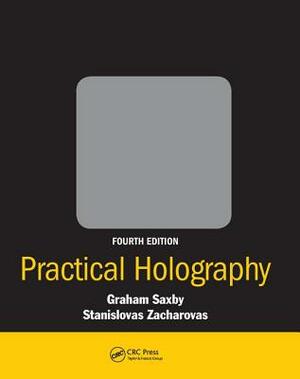 Practical Holography by Graham Saxby