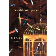 The Calaboose Epistles by R.T. Smith