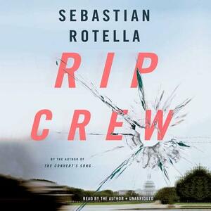 Rip Crew by Sebastian Rotella