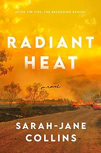 Radiant Heat  by Sarah-Jane Collins