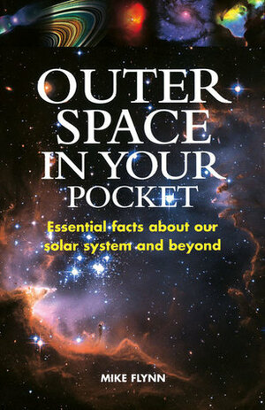 Outer Space in Your Pocket by Mike Flynn