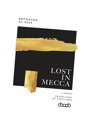 Lost in Mecca by Bothayna Al-Essa