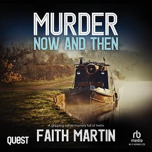 Murder Now and Then by Faith Martin