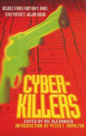 Cyber-Killers by Ric Alexander, Terry Pratchett, Pat Cadigan