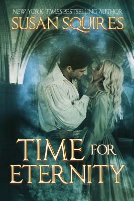 Time For Eternity by Susan Squires