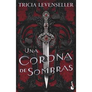 Una corona de sombras by Tricia Levenseller