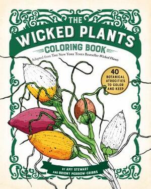 The Wicked Plants Coloring Book by Amy Stewart