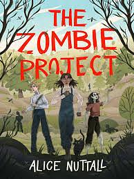 The Zombie Project by Alice Nuttall