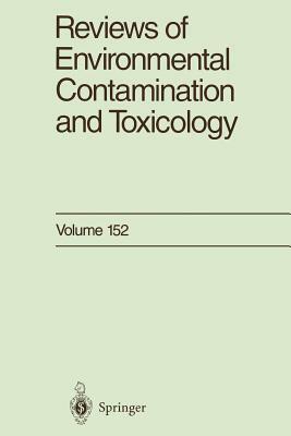 Reviews of Environmental Contamination and Toxicology: Continuation of Residue Reviews by George W. Ware