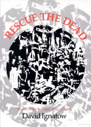 Rescue the Dead: Poems by David Ignatow